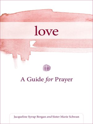 cover image of Love: a Guide for Prayer